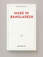 Made in Bangladesh, Arnd Wesemann