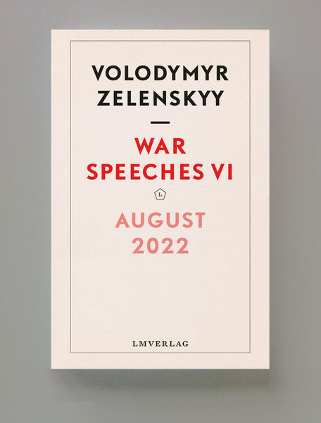 War Speeches VI, August 2022, Volodymyr Zelenskyy | ebook